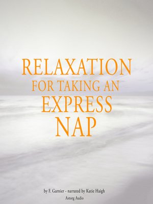 cover image of Relaxation to take an express nap